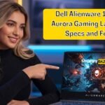 Dell Alienware 16x and 16 Aurora Gaming Laptop Price, Specs and Features