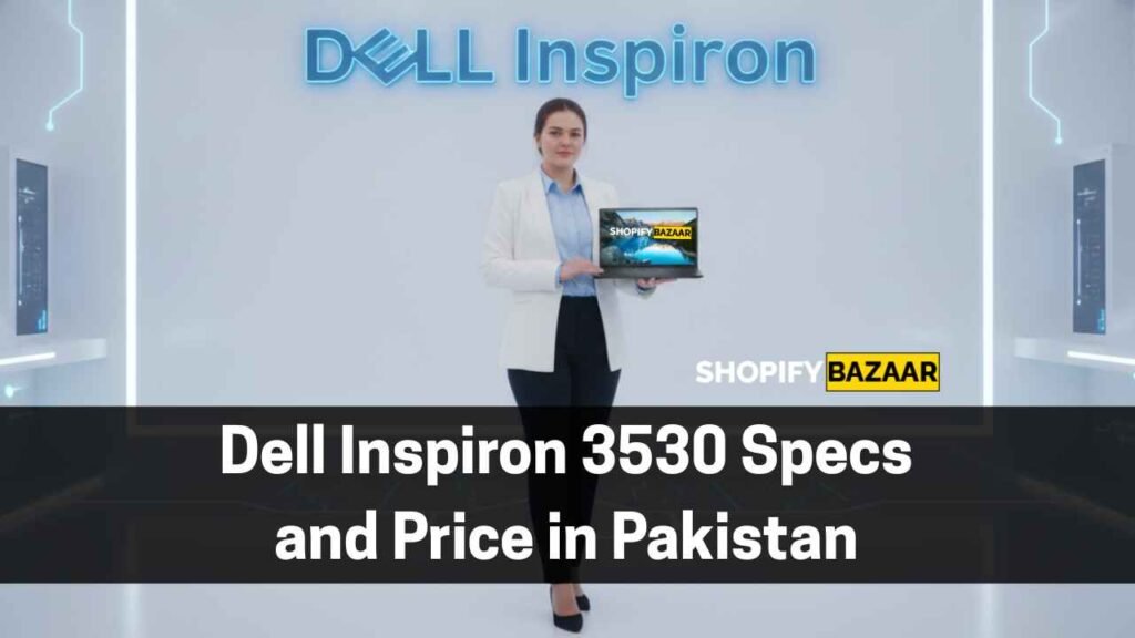 Dell Inspiron 3530 Specs and Price in Pakistan